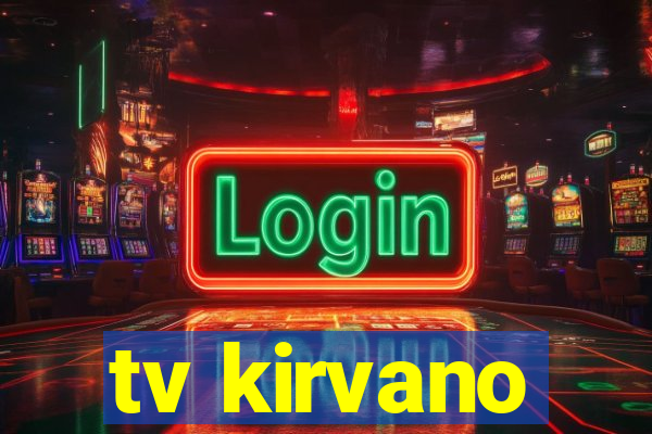 tv kirvano